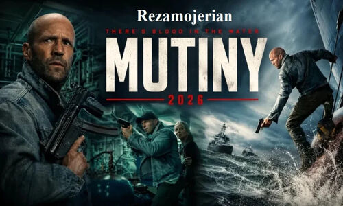 بازیگران فیلم شورش (Mutiny) جیسون استاتهام با داستان، زمان اکران و تریلر